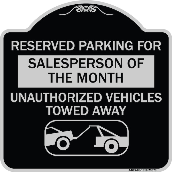 Signmission Reserved Parking for Salesperson of the Month Unauthorized Vehicles Towed Away, A-DES-BS-1818-23076 A-DES-BS-1818-23076 - main